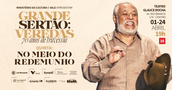 Grande Sertão: Veredas | 70 anos de travessia | Espetáculo: No Meio do Redemunho