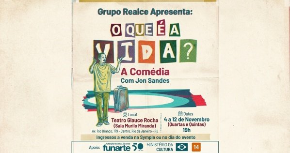 O Que é a Vida? - Teatro Glauce Rocha